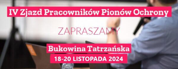 IV Zjazd Pracowników Pionów Ochrony Informacji Niejawnych