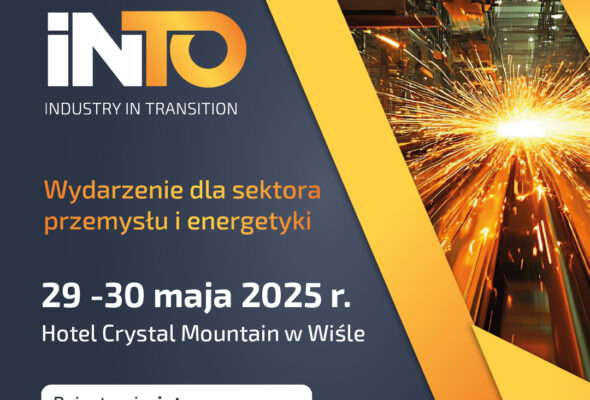 Kolejna edycja Europejskiego Kongresu Przemysłu i Energetyki INDUSTRY IN TRANSITION 2025