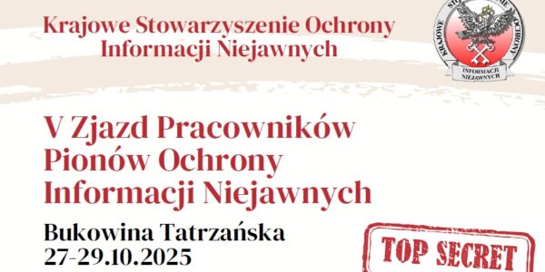 V Zjazd Pracowników Pionów Ochrony Informacji Niejawnych