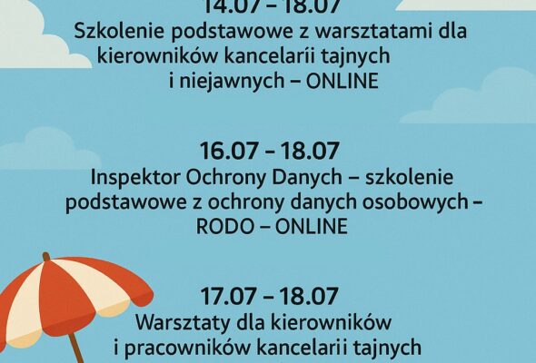 Polecamy letnie szkolenia z ochrony danych osobowych i ochrony informacji niejawnych