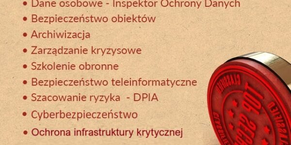 Szkolenia z ochrony informacji niejawnych, danych osobowych – RODO, archiwizacji, bezpieczeństwa narodowego, zarządzania kryzysowego i obrony cywilnej