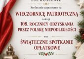 ZAPRASZAMY NA SPOTKANIE OPŁATKOWE I WIECZORNICĘ PATRIOTYCZNĄ